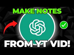 How to Make Notes from YouTube Video Using ChatGPT