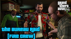Grand Theft Auto V - The Bureau Raid (Fire Crew) Mission Ultra Graphics #gta | Gaming Brothers 360