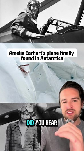 Amelia Earhart's Plane Found in Antarctica