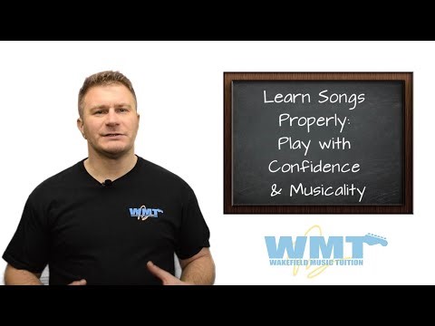 Learn Songs Properly: Play with Confidence & Musicality | Wakefield Music Tuition 🎵