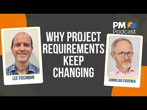 The Real Reason Project Requirements Keep Changing | Episode 546