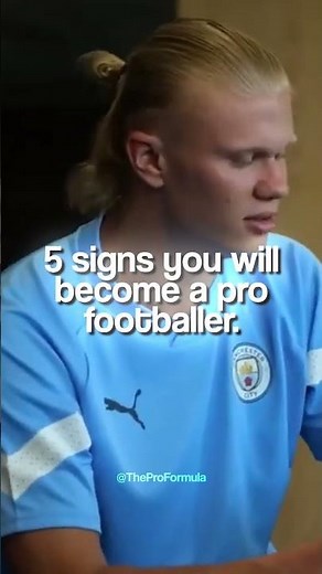 Here are 5 signs you will become a pro footballer 📈