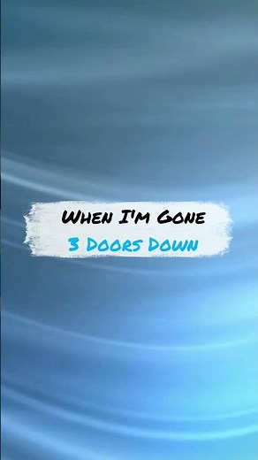When I'm Gone - 3 Doors Down #Short #Shorts
