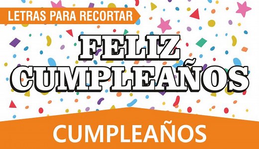 ▷Letras de 【Feliz Cumpleaños】📒 GRATIS - para recortar 🥇
