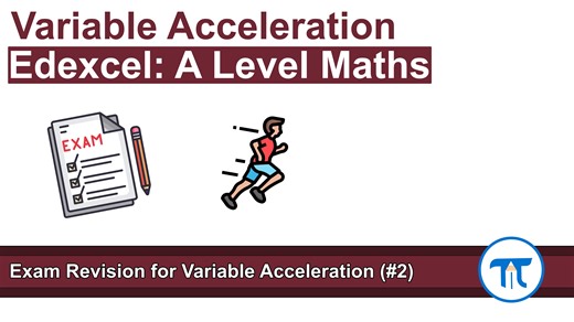 A Level Maths | Mechanics - Year 1 | Variable Acceleration