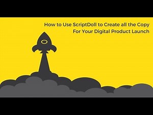 How to Use ScriptDoll to Create all of Your Sales Copy for Your Digital Product Launch.