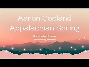 Aaron Copland - Appalachian Spring, original 13 instruments version