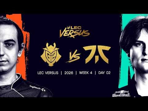 G2 vs FNC | 2026 LEC Versus - Week 4 Day 2