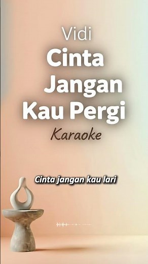 Cinta Jangan Kau Pergi - Vidi | Karaoke
