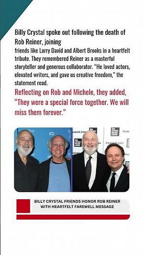 Billy Crystal Breaks Silence After Rob Reiner’s Death