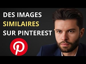 Comment Trouver Des Images Similaires Sur Pinterest : Guide Simple.