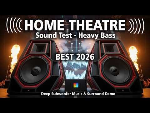 BEST 2026 🔥 Heavy Bass Home Theater Sound Test 🔊 Deep Subwoofer Music & Surround Demo