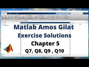15b: Matlab Amos Gilat Chapter 5 Exercise Solutions Question 7, 8, 9 and 10 | Matlab with Nashi
