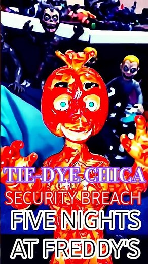 🫵 🧑‍💻 (TIE-DYE CHICA) | FIVE NIGHTS AT FREDDY'S | (SECURITY BREACH) | CUSTOM | ACTION FIGURE