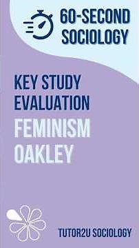 Oakley and Feminism | Theory and Debates Evaluation | AQA A-Level Sociology