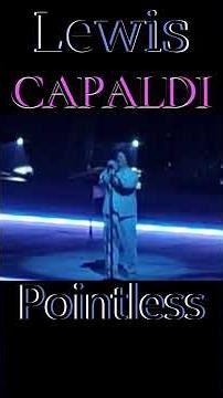 Lewis Capaldi - Pointless I