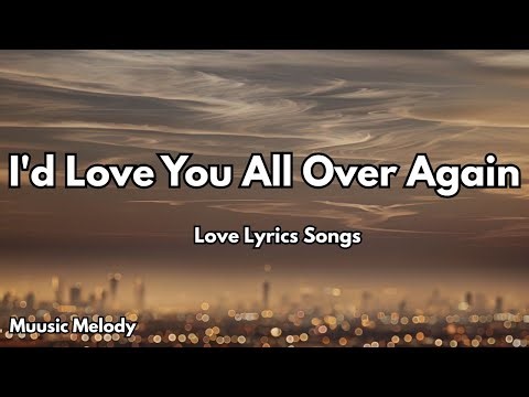 I'd Love You All Over Again💋| English Romantic Love Song (Lyrics) | 2025