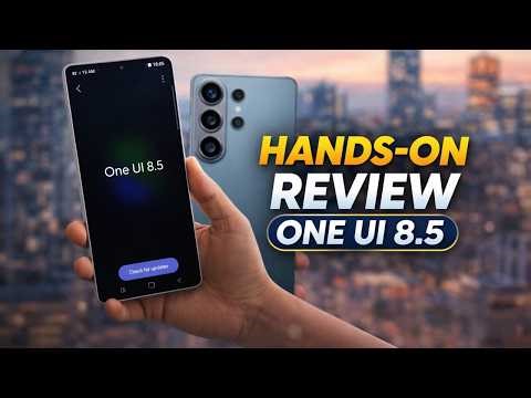REVIEW ONE UI 8.5 - S26 ULTRA-