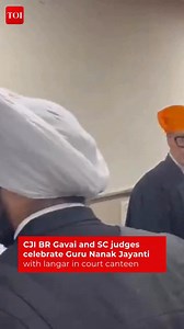 11K views · 127 reactions | In a heartfelt celebration of Guru Nanak Jayanti, Chief Justice of India #BRGavai and other Supreme Court #judges came together for a langar in the Supreme Court #canteen. #GuruNanakJayanti #Langar #CJI #SupremeCourt | The Times of India | Facebook
