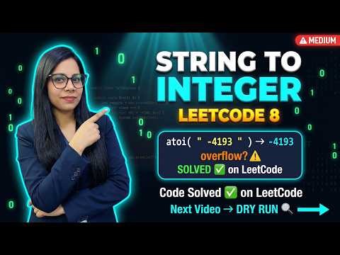LeetCode 8 SOLVED ✅ | String to Integer (atoi) | Question + Code Explained | Next → DRY RUN #dsa