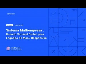Scriptcase - Sistema Multiempresa : Usando Variável Global para Logotipo do Menu Responsivo