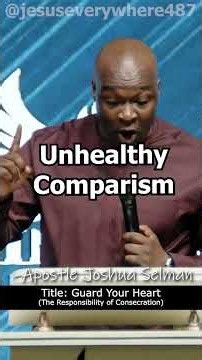 Unhealthy Comparism | Apostle Joshua Selman