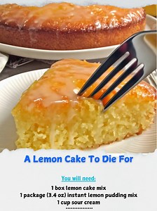 A 🚛 Lemon Cake To Die For 🍰💛 Ingredients: Main Ingredients: 1 box lemon cake mix 1 package (3.4 oz) instant lemon pudding mix 1 cup sour cream 1/2 cup vegetable oil 4 large eggs 1/2 cup water Zest of 2 lemons 🏆 | Viral Recipes