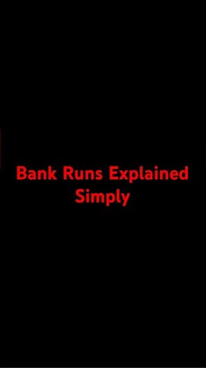 Bank Runs Explained Simply