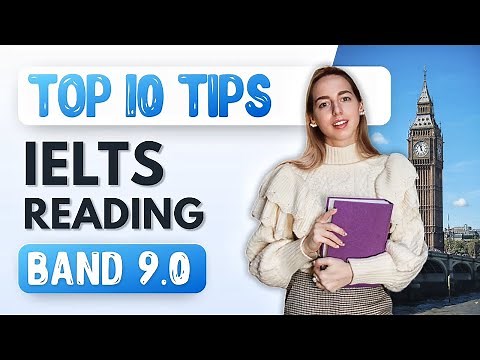 Top 10 IELTS Reading tips | Band score 9.0