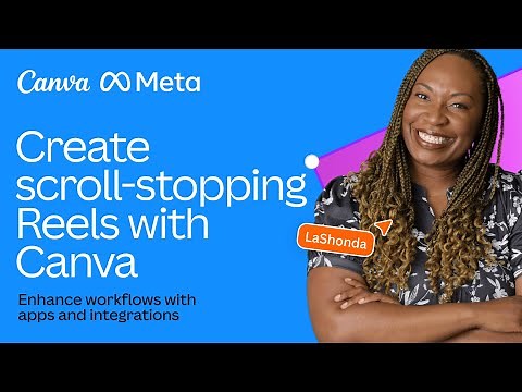 Create scroll-stopping Reels with Canva