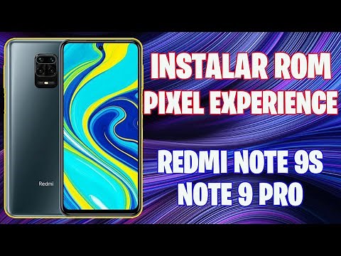 INSTALAR PIXEL EXPERIENCE XIAOMI REDMI NOTE 9S/ NOTE 9 PRO