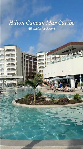 BEST All-inclusive RESORT in Cancun 🇲🇽: Hilton Cancun Mar Caribe #hilton #cancun #resort #luxury