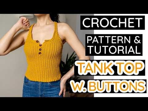 Crochet this Sleek Tank Top W. Buttons | Pattern & Tutorial #651
