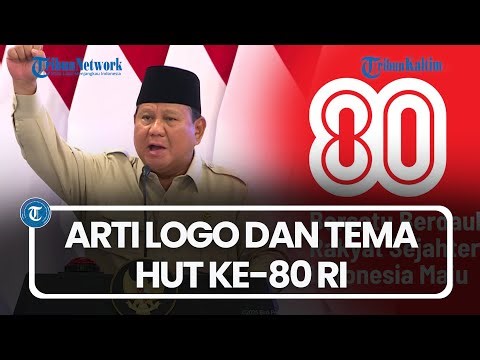 Makna hingga Filosofi Tema dan Logo HUT Ke-80 RI