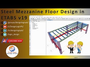 Steel Mezzanine Floor Analysis & Design in ETABS v19 (AISC LRFD)