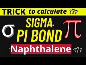 Trick to calculate sigma and pi bonds in naphthalene #organicchemistry