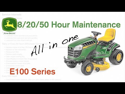 John Deere Lawn Tractor Maintenance 8-20-50 Hour Maintenance Intervals Covered