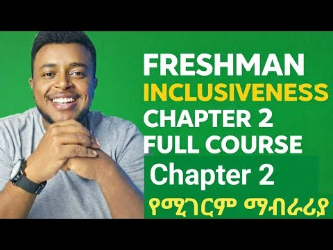 FRESHMAN INCLUSIVENESS CHAPTER 2 FULL COURSE በአማርኛ | ETHIOPIA FRESHMAN Inclusiveness courses unit 2