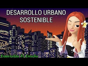 Sustainable urban development - Esmeralda Teaches You