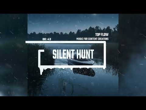 "Silent Hunt" - Royalty Free [Cinematic] Music (No Copyright) | Top Flow