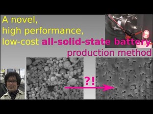 A novel, high performance, low-cost all-solid-state battery production method (2022/08/08)