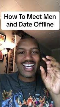 How To Meet Men and Date Offline #blackgirldating #blackdatingworld #blackdatingadvice