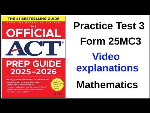 Question 01 Mathematics Practice Test 03 Form 25MC3 Official ACT Prep Guide 2025 2026