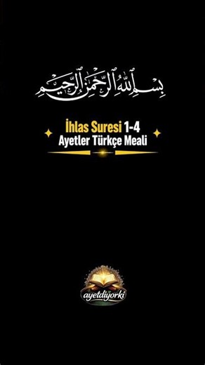 İhlâs Suresi 1-4. Ayetler Türkçe Meali | Allah’ın Birliği ve Eşsizliği | Kur’an-ı Kerim