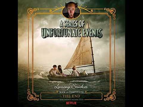 Series of Unfortunate Events #13: The End by Lemony Snicket | Full Audiobook