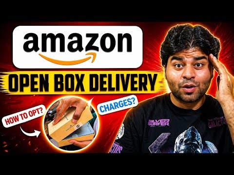 Amazon Open Box Delivery is Here - Everything Explained!
