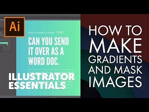 How to make Gradients and Mask Images - Adobe Illustrator CC 2018 [19-20/39]