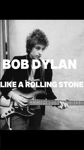 Bob Dylan- Like A Rolling Stone
