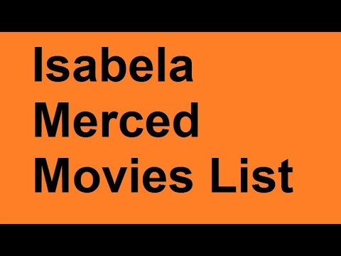 Isabela Merced Movies List