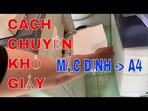 Cách chuyển Khổ giấy Máy Photocopy toshiba e850 mặc định Sang A4 | Anh Kỹ thuật